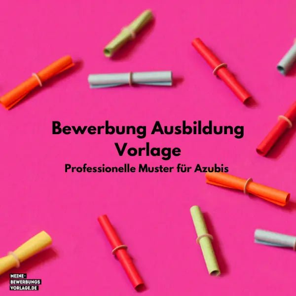 Bewerbung Ausbildung Vorlage: Professionelle Muster für Azubis 2026 - Meine-Bewerbungsvorlage