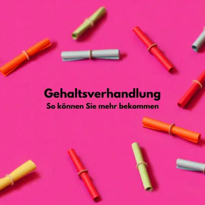 Blogartikel Gehaltsverhandlung - so bekommen sie mehr Gehalt