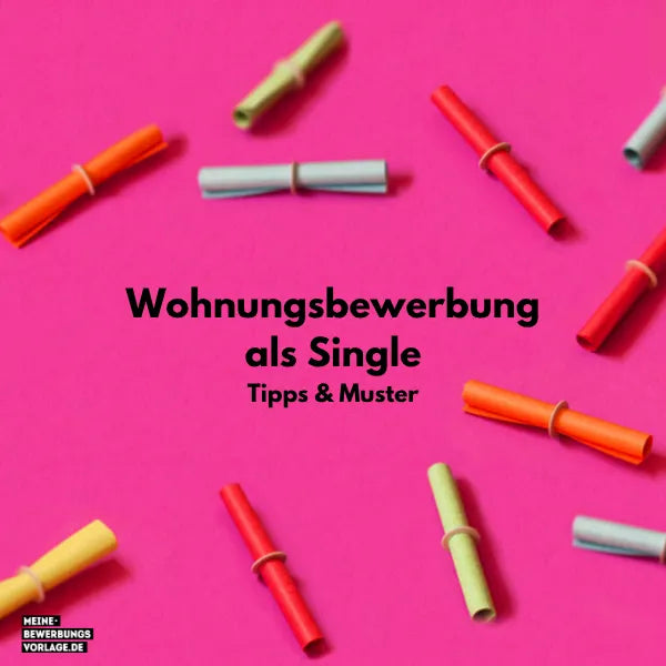 Wohnungsbewerbung als Single: Tipps & Muster