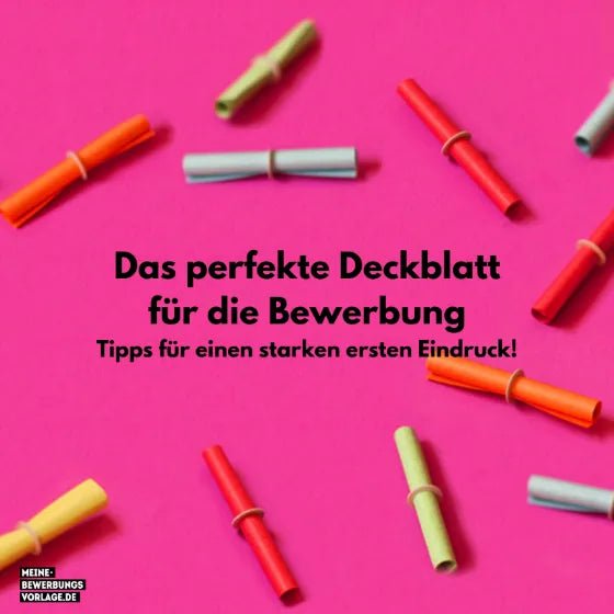 Deckblatt Bewerbung: Tipps & Vorlagen für den perfekten ersten Eindruck 2026 - Meine-Bewerbungsvorlage