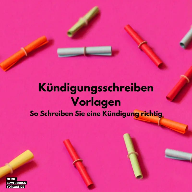 Kündigungsschreiben Job Vorlagen: So Schreiben Sie Richtig - Meine-Bewerbungsvorlage